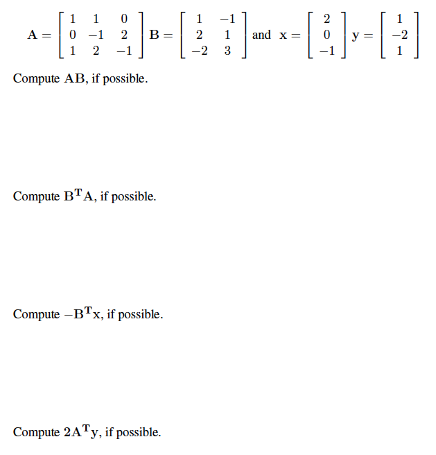 Solved 1 -1 1 2 -1 L-2 3 Compute AB, If Possible Compute | Chegg.com