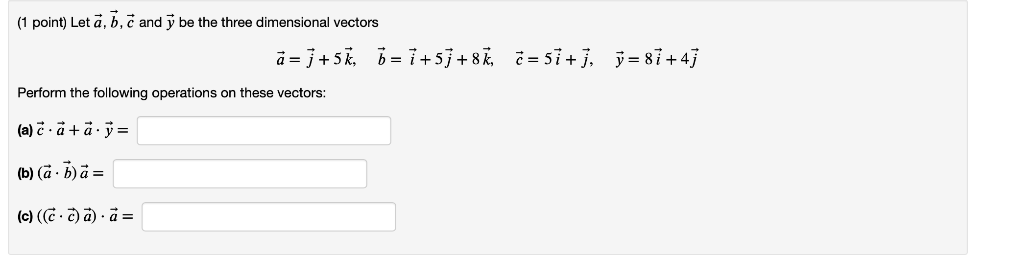 Solved (1 point) Let a, b, c and y be the three dimensional | Chegg.com