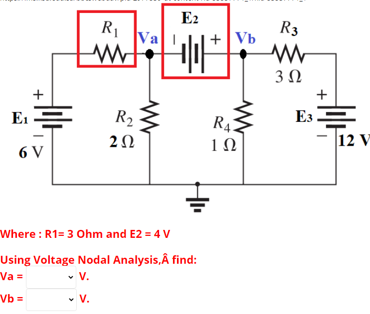 Solved E2 1 R3 R Va Wh 40 Vb W 312 Ei R2 2 1 3 R4 E Chegg Com