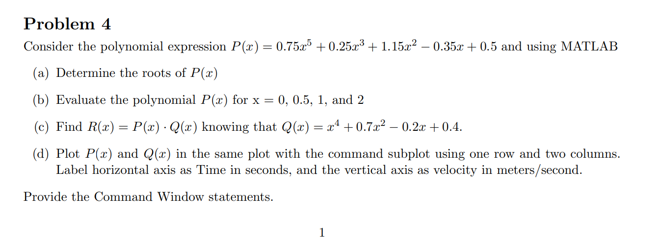Solved Problem 4 Consider the polynomial expression | Chegg.com