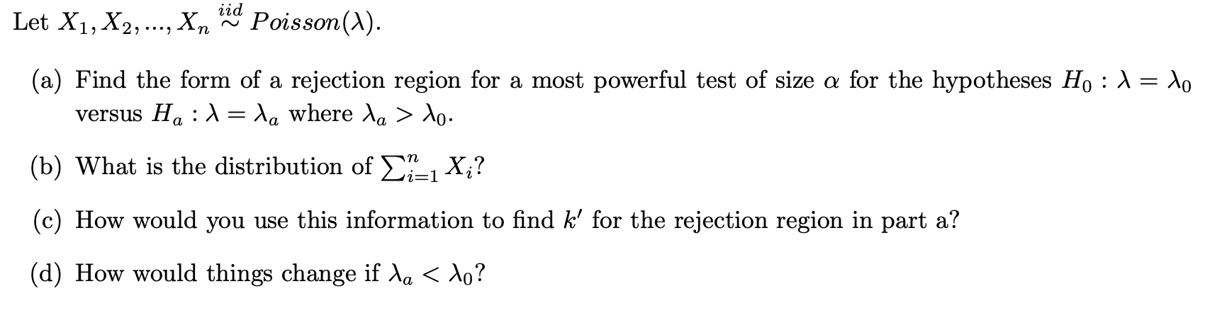 Solved iid Let X1, X2, ..., Xn Poisson(). (a) Find the form | Chegg.com