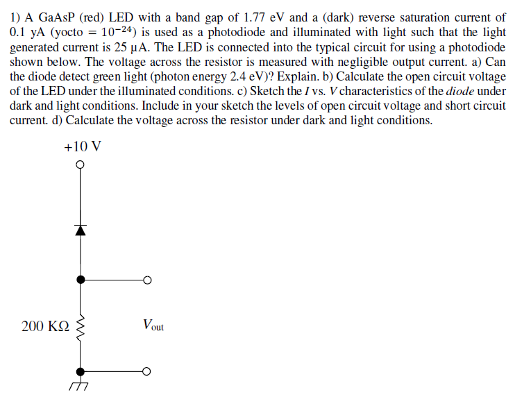 Solved 1) A GaAsP (red) LED with a band gap of 1.77 eV and a | Chegg.com