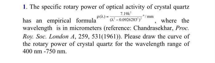 Solved 1. The specific rotary power of optical activity of | Chegg.com