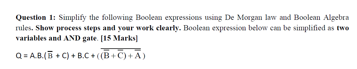 Solved Question 1: Simplify The Following Boolean | Chegg.com