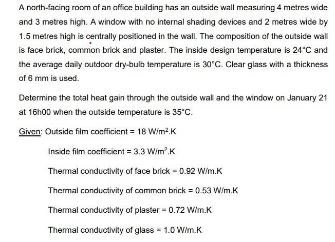 A north-facing room of an office building has an | Chegg.com