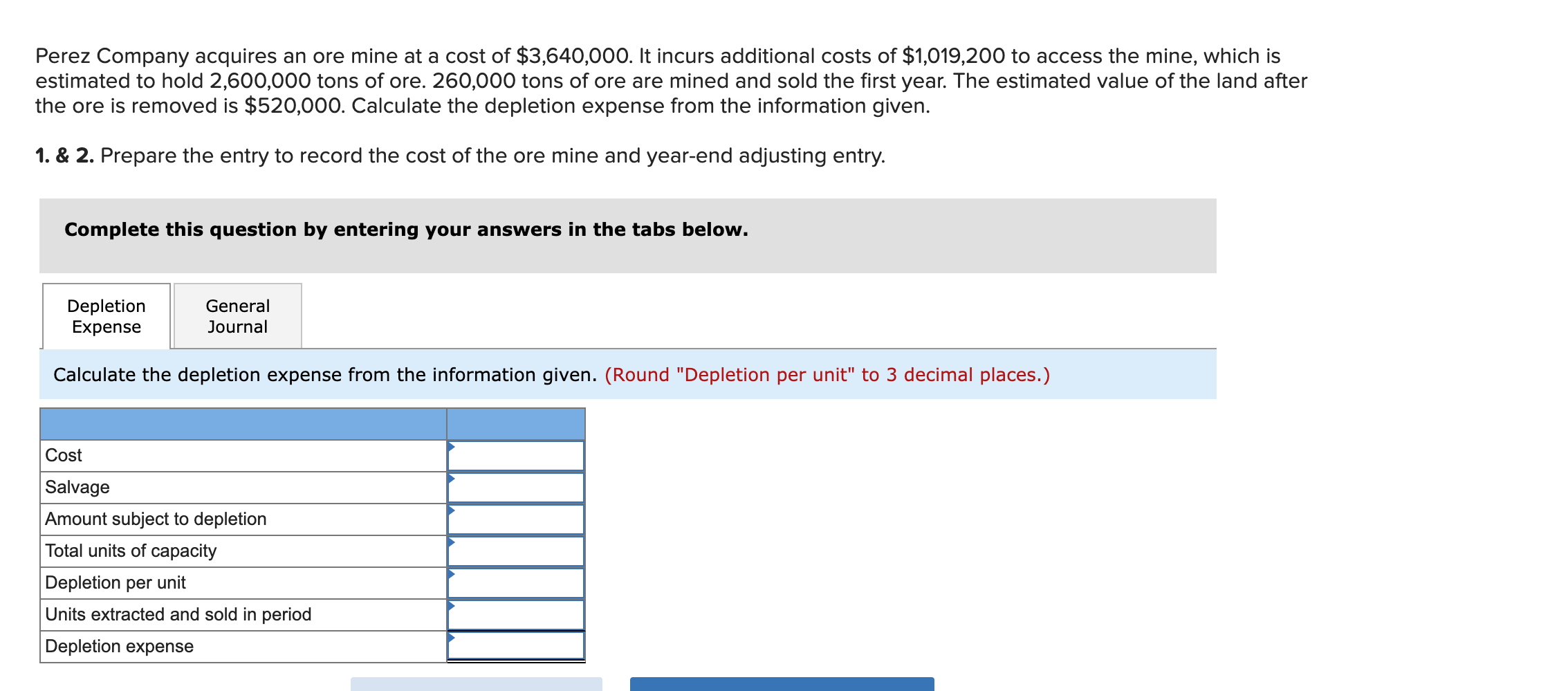 Solved Perez Company acquires an ore mine at a cost of