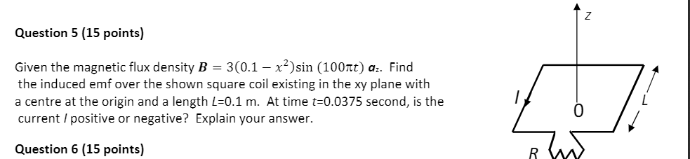 Solved Z Question 5 (15 points) Given the magnetic flux | Chegg.com
