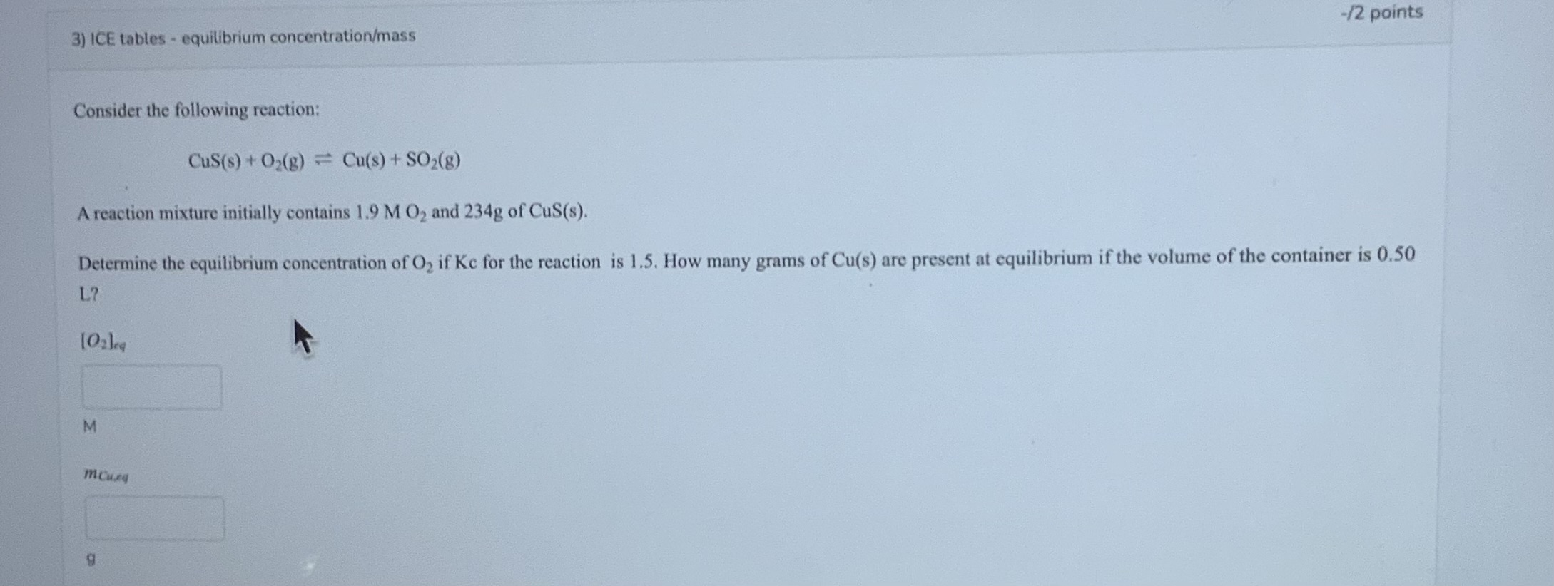 Solved 3) ICE tables equilibrium concentration/mass