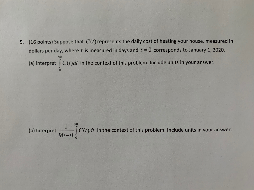 Solved 5. (16 points) Suppose that C(O)represents the daily | Chegg.com