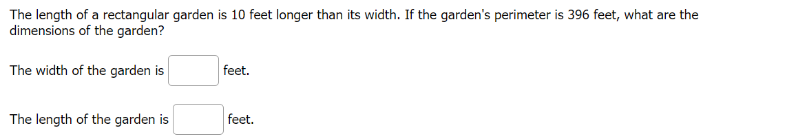 Solved The length of a rectangular garden is 10 feet longer | Chegg.com