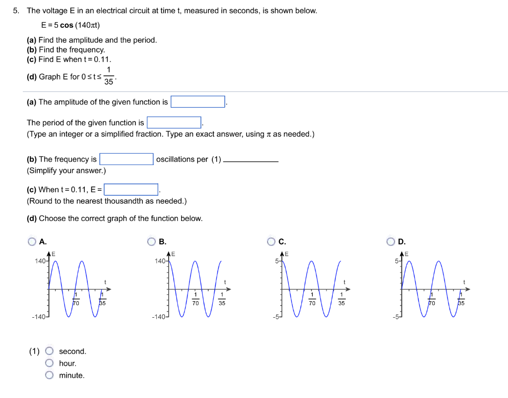 Solved The voltage E in an electrical circuit at time t, | Chegg.com