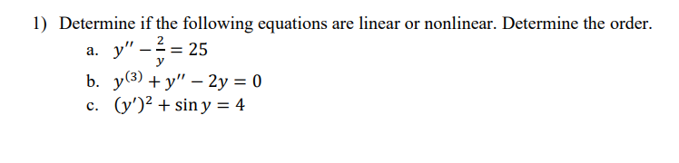Solved 1) Determine if the following equations are linear or | Chegg.com