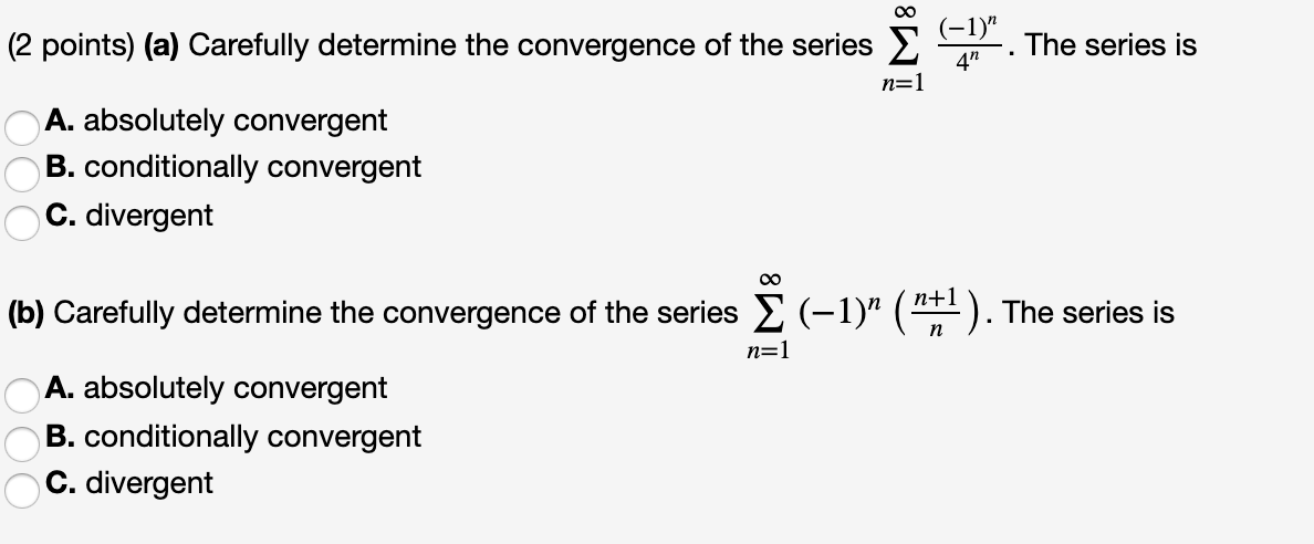 Solved (2 Points) (a) Carefully Determine The Convergence Of | Chegg.com