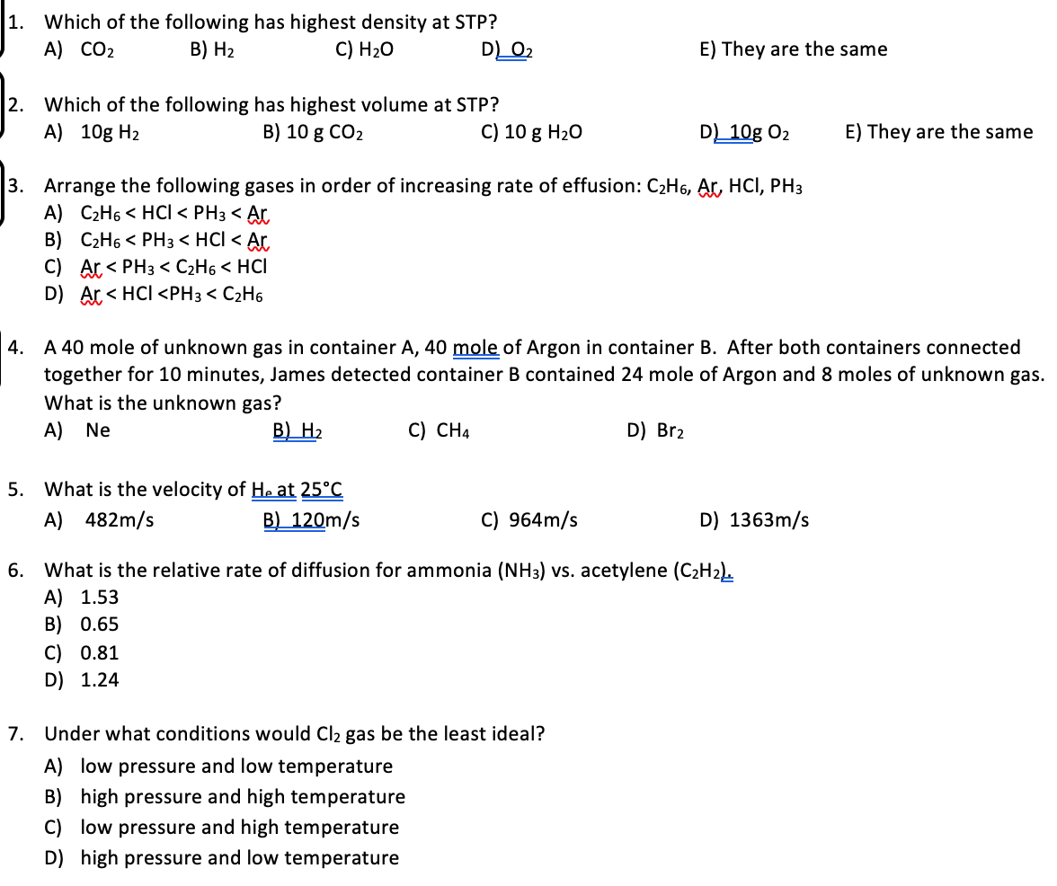 Solved 1. Which of the following has highest density at STP