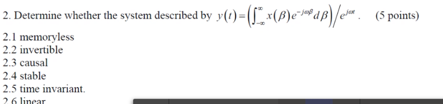 Solved 2. Determine whether the system described by | Chegg.com