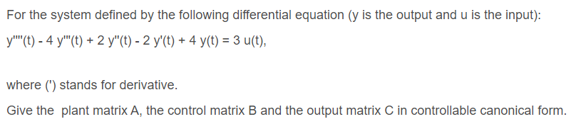 Solved For the system defined by the following differential | Chegg.com