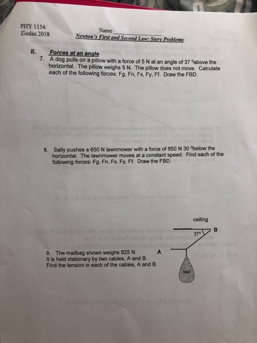 Solved PHY 1154 Ziedas 2018 Name Newton's First and Second | Chegg.com