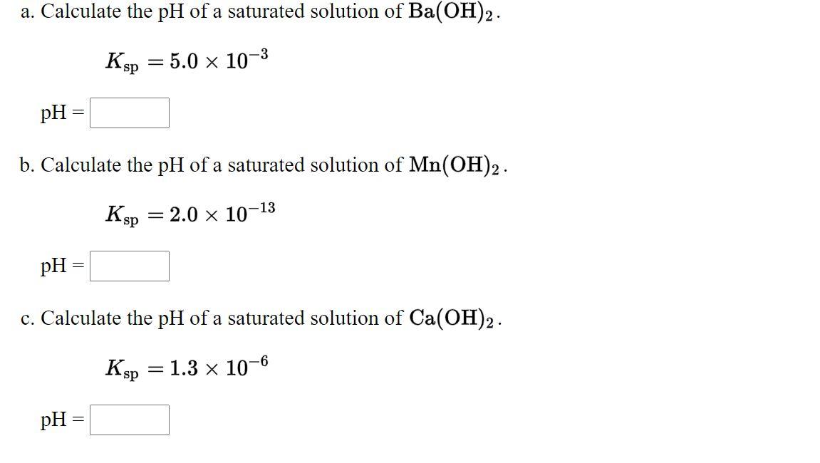 Solved A. Calculate The PH Of A Saturated Solution Of | Chegg.com