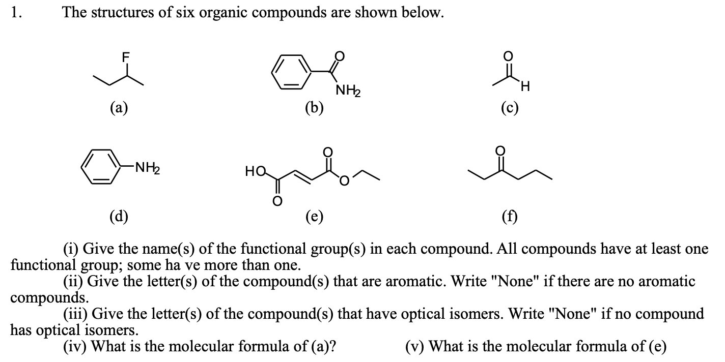 Solved 1. The structures of six organic compounds are shown | Chegg.com