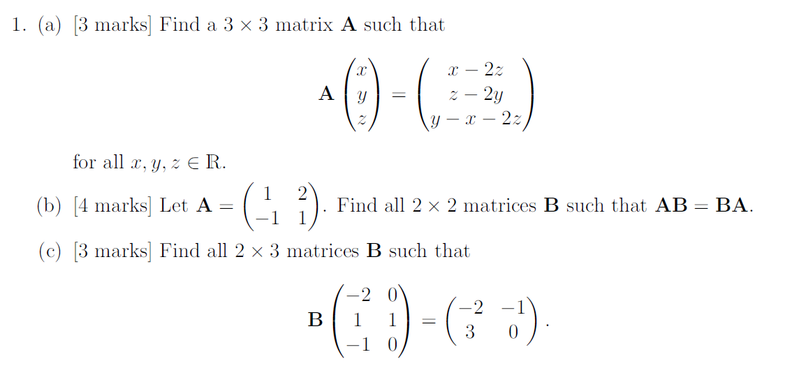 Solved 1. (a) [3 marks] Find a 3 × 3 matrix A such that x • | Chegg.com