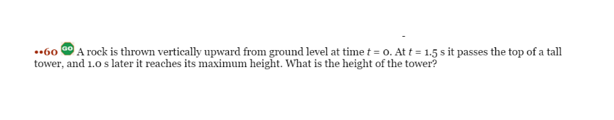 Solved ..60 A rock is thrown vertically upward from ground | Chegg.com