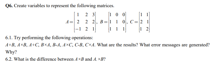 Solved Q6. Create variables to represent the following | Chegg.com