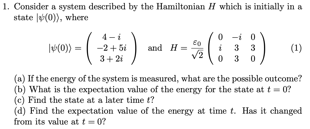 Solved Consider a system described by the Hamiltonian H | Chegg.com