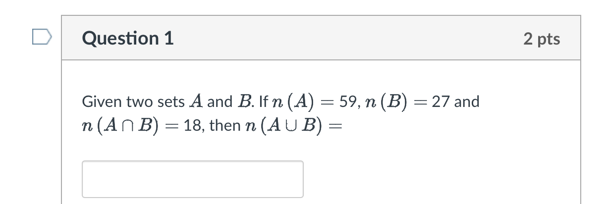 Solved Given Two Sets A And B. If N(A)=59,n(B)=27 And | Chegg.com