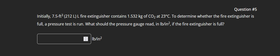 Solved Initially, 7.5−ft3(212 L)L fire extinguisher contains | Chegg.com