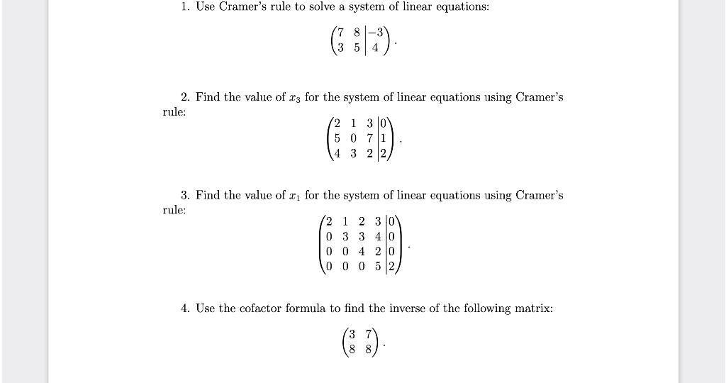 Solved 1. Use Cramer's rule to solve a system of linear