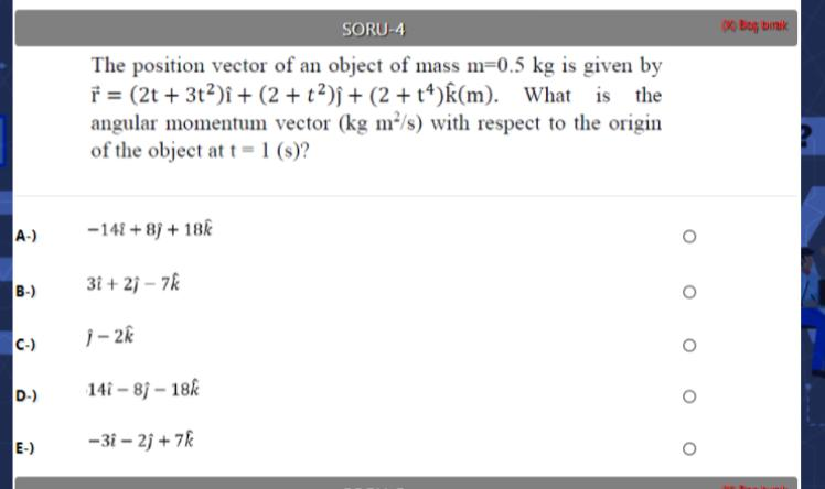 Solved SORU-3 tog i The position of an object of m = 2 kg | Chegg.com