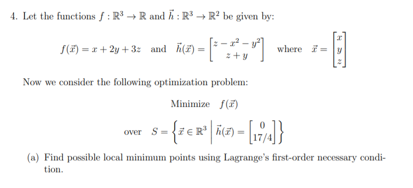 4 Let The Functions F R3 → R And H R3 R2 Be Given