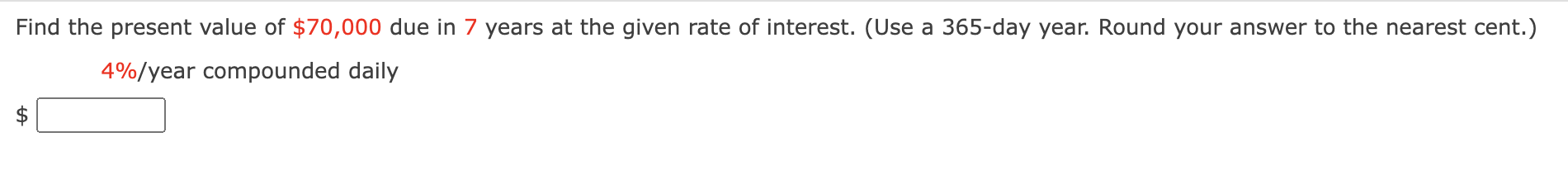 solved-find-the-present-value-of-70-000-due-in-7-years-at-chegg