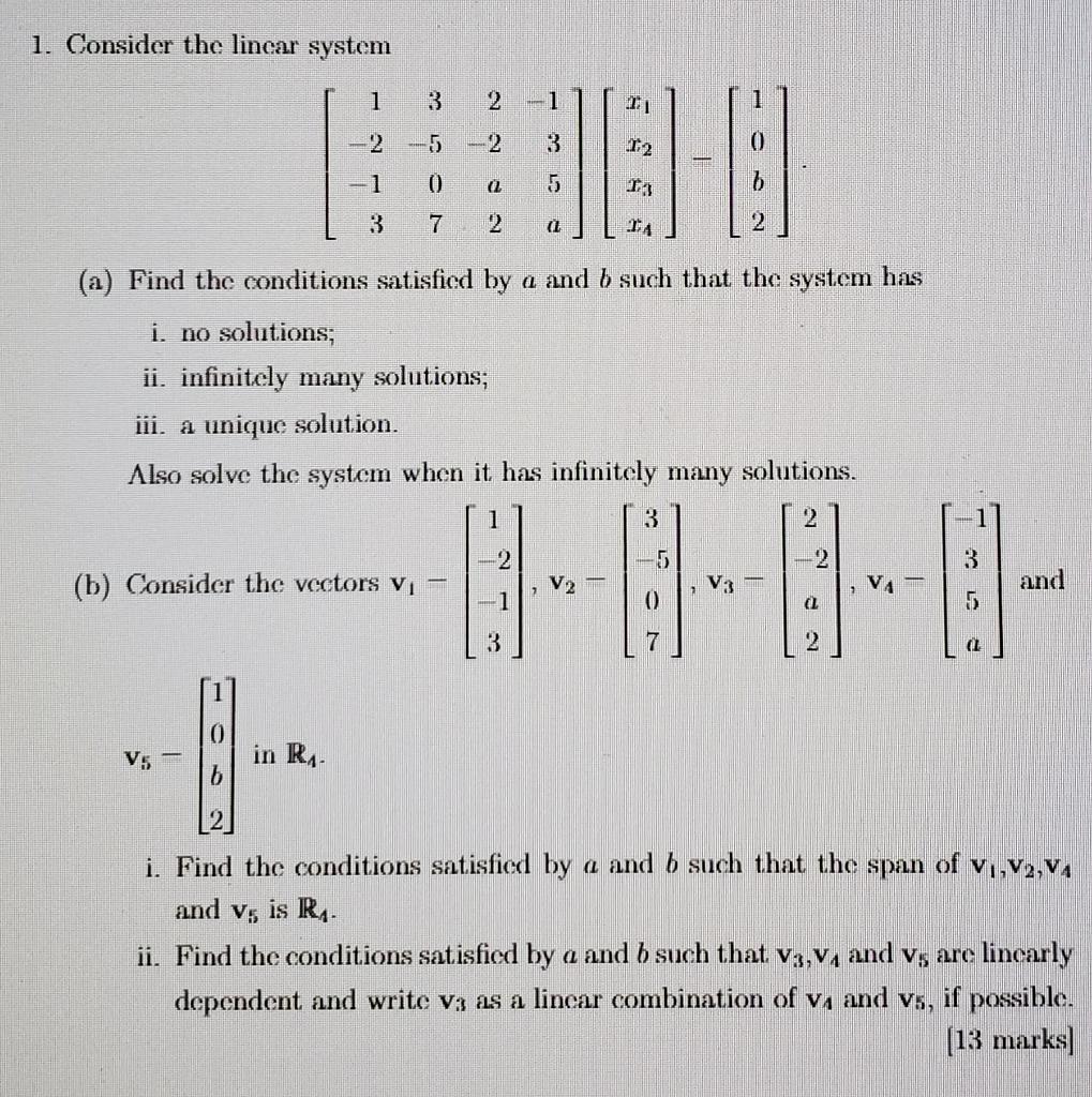 Solved 1. Consider the linear system 1 3 2 =1 -2 4-5 3 12 0 | Chegg.com