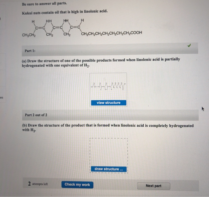 Solved Be sure to answer all parts. Kukui nuts contain oil