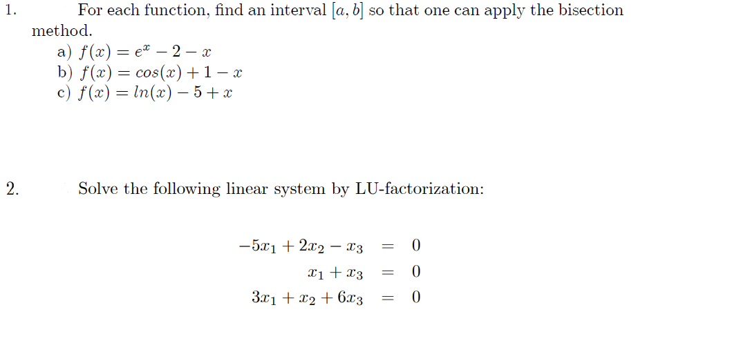 Solved 1. For each function, find an interval [a, b] so that | Chegg.com