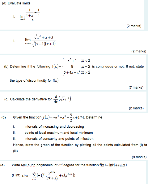 Solved (a) Evaluate limits I. 1 lim 4 + 4 X-0 х (2 marks) | Chegg.com