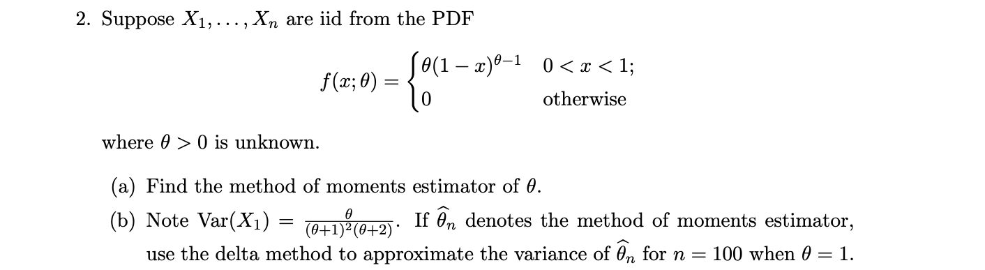 2. Suppose X1,…,Xn are iid from the PDF | Chegg.com