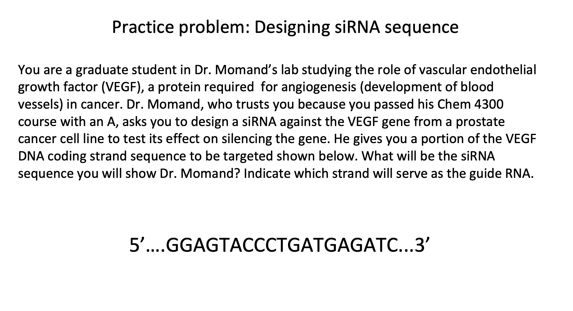 Solved Practice problem: Designing siRNA sequence You are a | Chegg.com