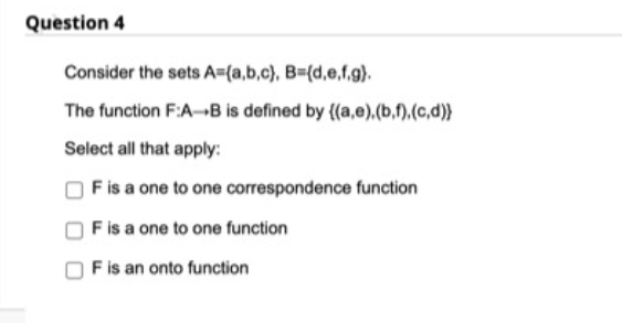 Solved Consider The Sets A={a,b,c},B={d,e,f,g}. The Function | Chegg.com