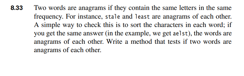 Solved 8.33 Two words are anagrams if they contain the same | Chegg.com