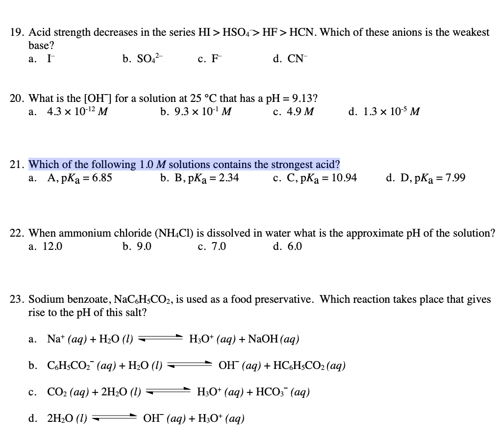 Solved 19. Acid strength decreases in the series | Chegg.com