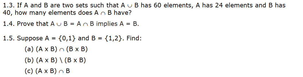 Solved 1.3. If A And B Are Two Sets Such That A U B Has 60 | Chegg.com