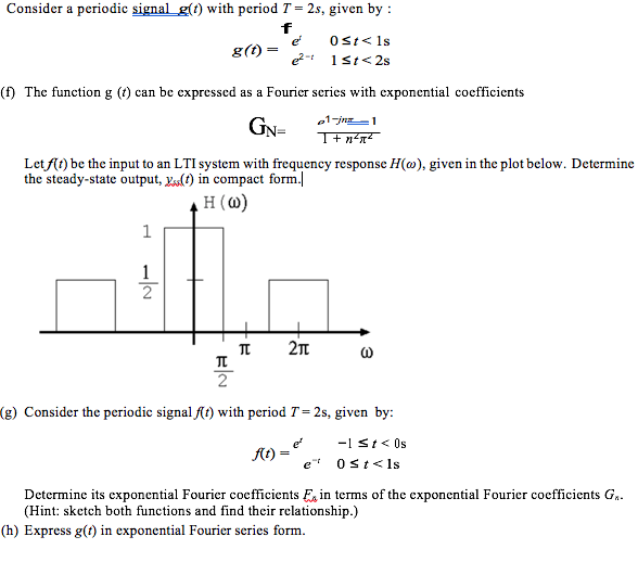 Solved Consider a periodic signal_g(t) with period T = 2s, | Chegg.com