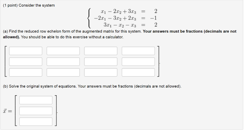 Solved 1 point Consider the system 1 2233 23 a Find