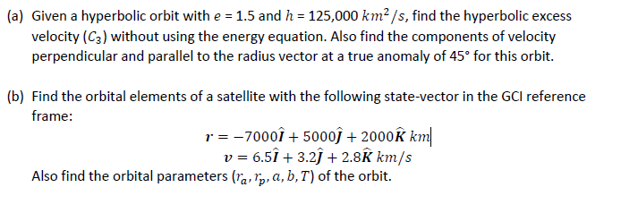 Given a hyperbolic orbit with 𝑒𝑒 = 1.5 and ℎ = | Chegg.com