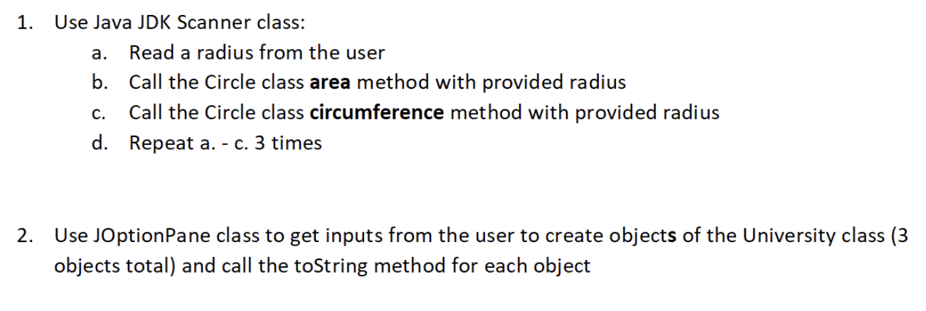 Solved 1. Use Java JDK Scanner class: a. Read a radius from | Chegg.com