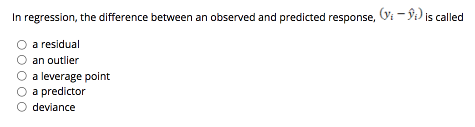 Solved In regression, the difference between an observed and | Chegg.com