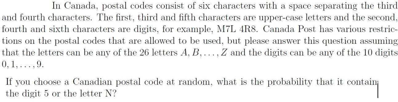 Solved In Canada, postal codes consist of six characters | Chegg.com