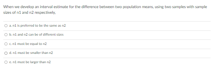 Solved When we develop an interval estimate for the | Chegg.com